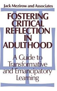 bokomslag Fostering Critical Reflection in Adulthood