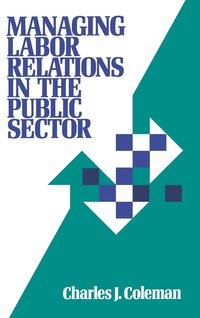 bokomslag Managing Labor Relations in the Public Sector