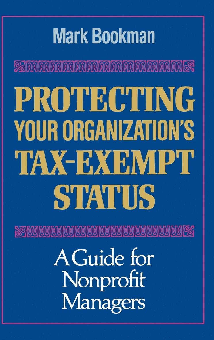 Protecting Your Organization's Tax-Exempt Status 1