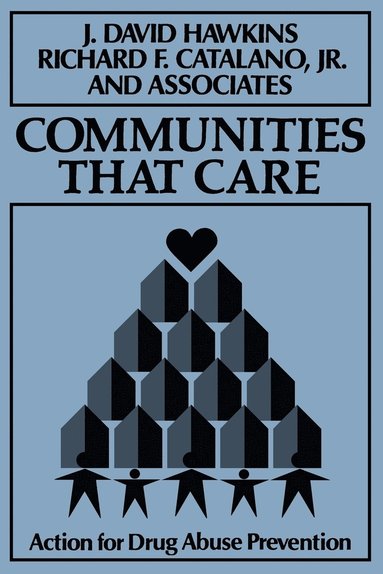 J. David Hawkins, Richard F. Catalano Jr. - Communities That Care, Häftad