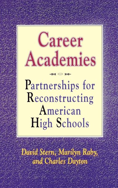 David Stern, Marilyn Raby, Charles Dayton - Career Academies, Inbunden