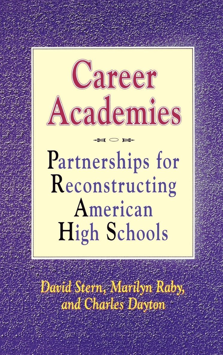 David Stern, Marilyn Raby, Charles Dayton - Career Academies, Inbunden