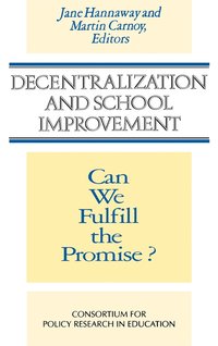 bokomslag Decentralization and School Improvement