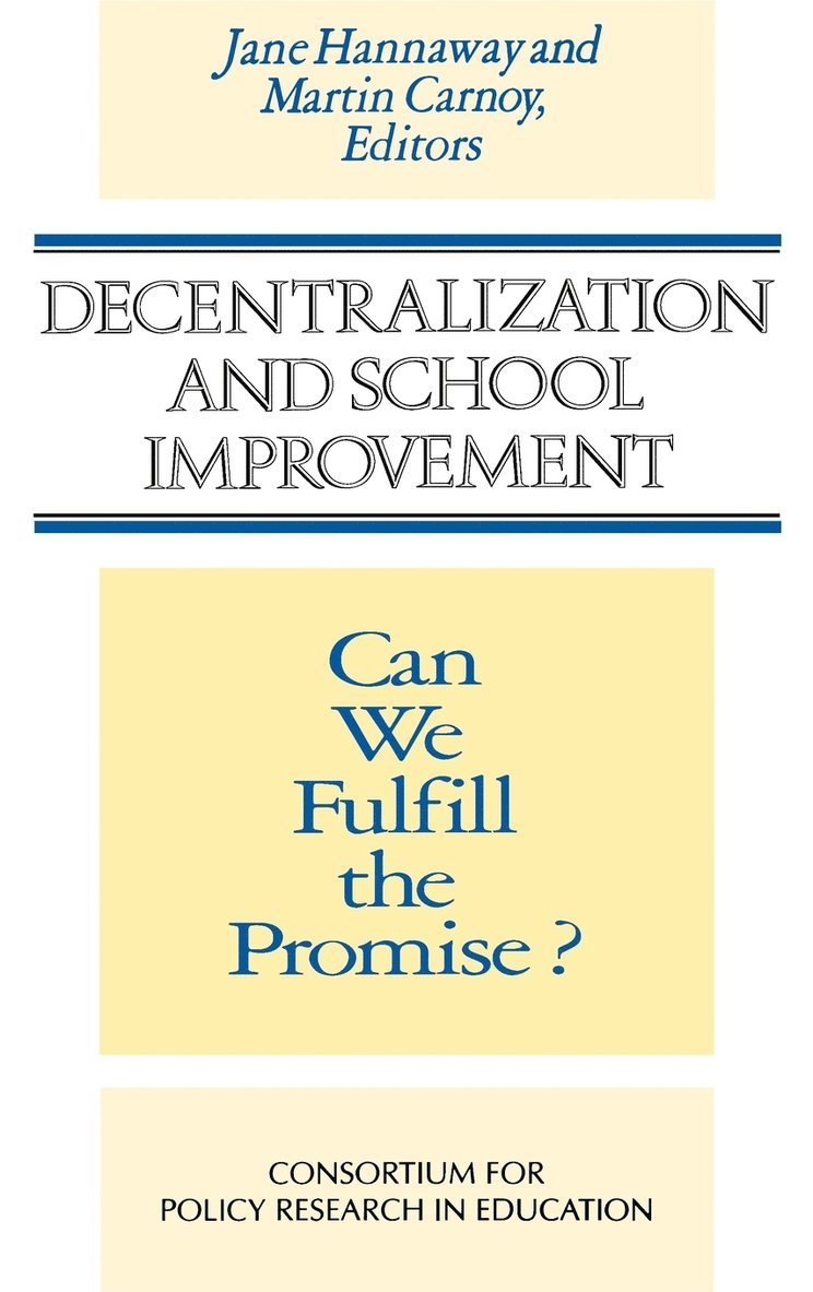 Jane Hannaway, Martin Carnoy, Hannaway, Carnoy M - Decentralization and School Improvement, Inbunden