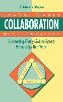 bokomslag School-Based Collaboration with Families: Constructing Family-School-Agency Partnerships That Work