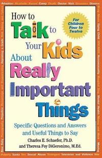 bokomslag How to Talk to Your Kids About Really Important Things
