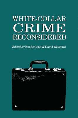 bokomslag White-Collar Crime Reconsidered