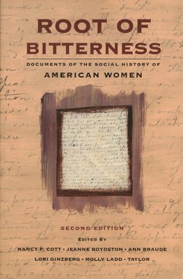 Molly Ladd-Taylor, Lori D. Ginzberg, Nancy F. Cott, Ann Braude, Jeanne Boydson - Root of Bitterness, Häftad