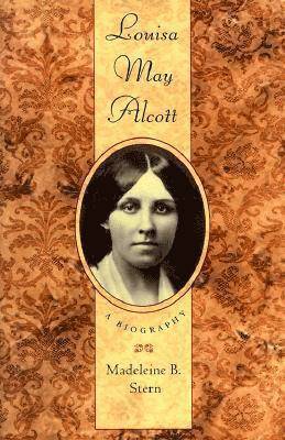 Madeleine B. Stern - Louisa May Alcott, Häftad