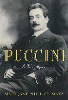 Mary Jane Phillips-Matz - Puccini, Inbunden