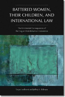 Battered Women, Their Children, and International Law