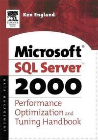 bokomslag The Microsoft SQL Server 2000 Performance Optimization and Tuning Handbook