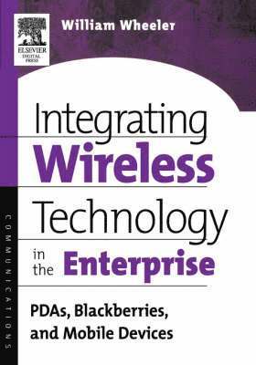 Integrating Wireless Technology in the Enterprise 1