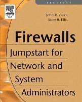 John R. Vacca, Scott Ellis - Firewalls, Häftad