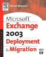 bokomslag Microsoft Exchange Server 2003 Deployment and Migration