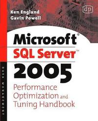 bokomslag Microsoft SQL Server 2005 Performance Optimization and Tuning Handbook