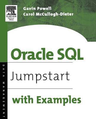 Gavin JT Powell, Carol McCullough-Dieter, Gavin JT (Microsoft and Database consultant; Author of seven database books.) Powell, U.S.A.) McCullough-Dieter, Carol (Independent Consultant, Gavin Powell - Oracle SQL, Häftad