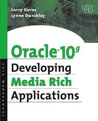 bokomslag Oracle 10g Developing Media Rich Applications