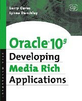 bokomslag Oracle 10g Developing Media Rich Applications