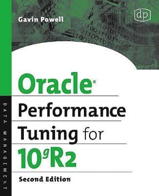 Gavin JT Powell, Gavin Jt Powell - Oracle Performance Tuning for 10gR2, Häftad
