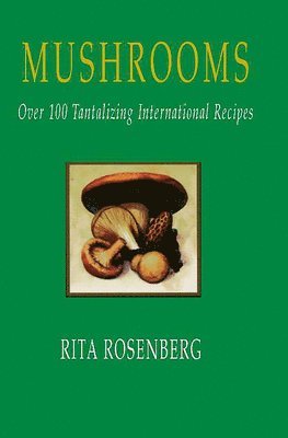 Rita Rosenberg, John Pearce - Mushrooms, Häftad