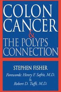 bokomslag Colon Cancer and the Polyps Connection