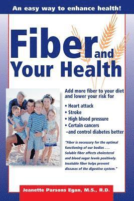 Egan Egan - Fiber And Your Health, Häftad