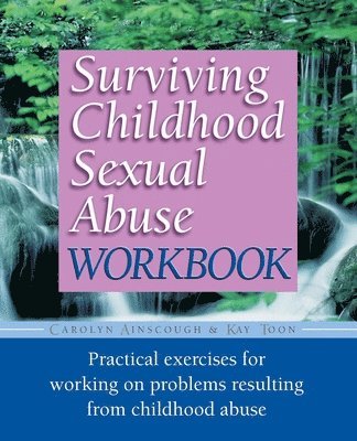 Surviving Childhood Sexual Abuse Workbook 1