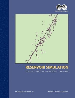 Calvin Mattax, Calvin, Mattax - Reservoir Simulation - 1st Edition, Häftad