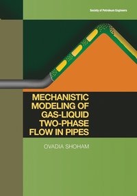 bokomslag Mechanistic Modeling of Gas-Liquid Two-Phase Flow in Pipes