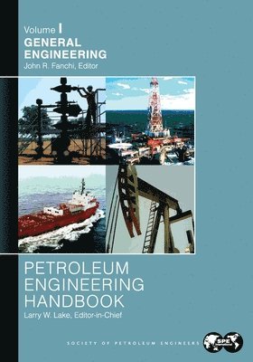 bokomslag Petroleum Engineering Handbook Volume I