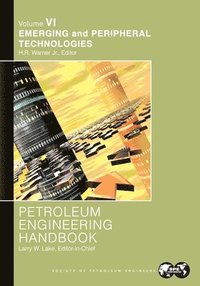 bokomslag Petroleum Engineering Handbook Volume VI