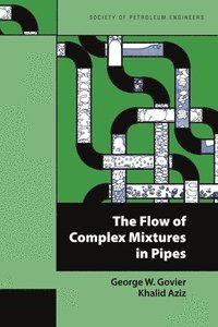 bokomslag The Flow of Complex Mixtures in Pipes