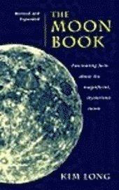 bokomslag The Moon Book: Fascinating Facts about the Magnificent Mysterious Moon