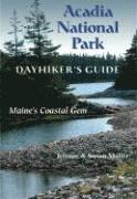 Acadia National Park: Dayhiker's Guide: Maine's Coastal Gem 1