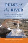 bokomslag Pulse of the River: Colorado Writers Speak for the Endangered Cache La Poudre