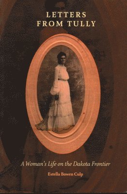 Estella Bowen Culp - Letters from Tully, Häftad