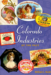 Colorado Industries of the Past 1