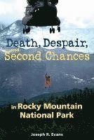 bokomslag Death, Despair and Second Chances in Rocky Mountain National Park