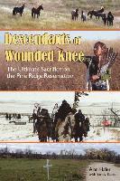 bokomslag Descendants of Wounded Knee: The Ultimate Sacrifice on the Pine Ridge Reservation