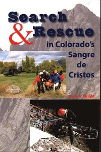 bokomslag Search & Rescue in Colorado's Sangre de Cristos