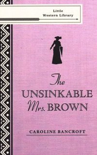 bokomslag Unsinkable Mrs. Brown