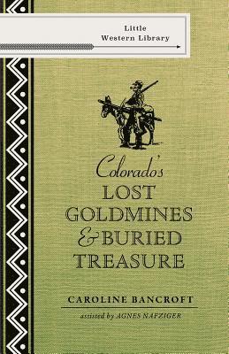 bokomslag Colorado's Lost Gold Mines & Buried Treasure