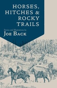 bokomslag Horses, Hitches, and Rocky Trails