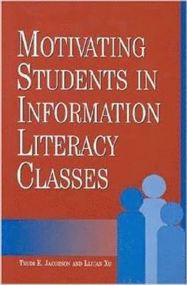 Motivating Students in Information Literacy Classes 1