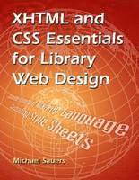 bokomslag XHTML and CSS Essentials for Library Web Design