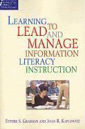 bokomslag Learning to Lead and Manage Information Literacy Instruction Programs