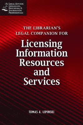 bokomslag The Librarian's Legal Companion for Buying and Licensing Information Resources