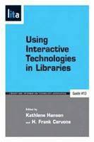 Kathlene Hanson, Kathlene Hanson, H. Frank Cervone - Using Interactive Technologies in Libraries, Häftad
