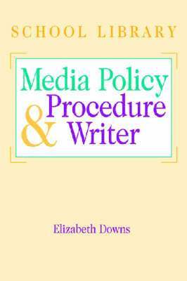 The School Library Media Policy and Procedure Writer 1